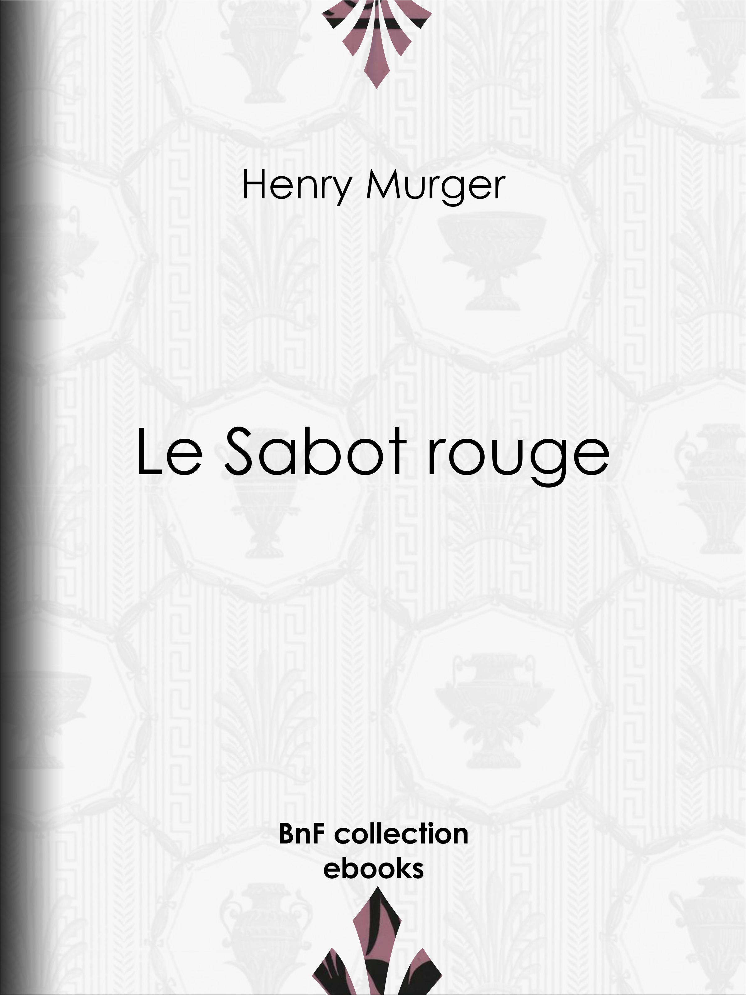 ebook cover of Le Sabot rouge, by Henry Murger