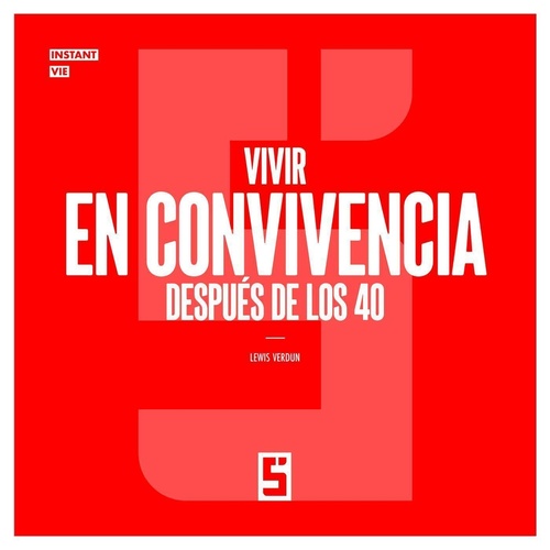 Couverture ebook de Vivir en convivencia después de los 40, de Léwis Verdun