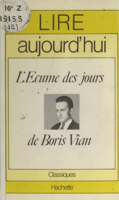 Couverture ebook de L'écume des jours, de Boris Vian, de Gérard Roubichou