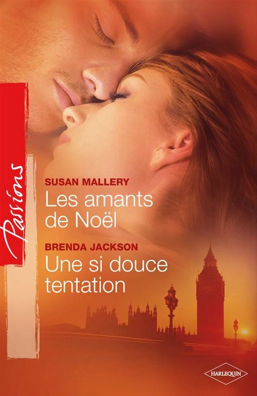 ebook cover of Les amants de Noël - Une si douce tentation, by Brenda Jackson, Susan Mallery
