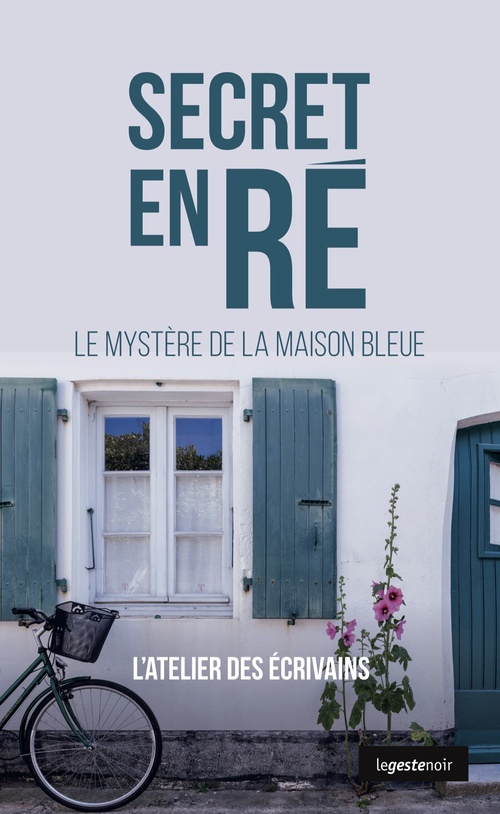 Couverture ebook de Secret en Re - Le mystère de la Maison bleue, de L´Atelier des Écrivains