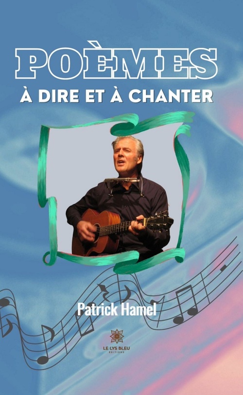 ebook cover of Poèmes à dire et à chanter, by Patrick Hamel