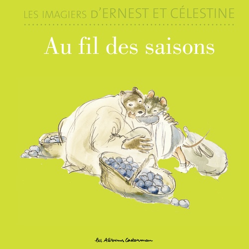 ebook cover of Les imagiers dErnest et Célestine - Au fil des saisons, by Gabrielle Vincent