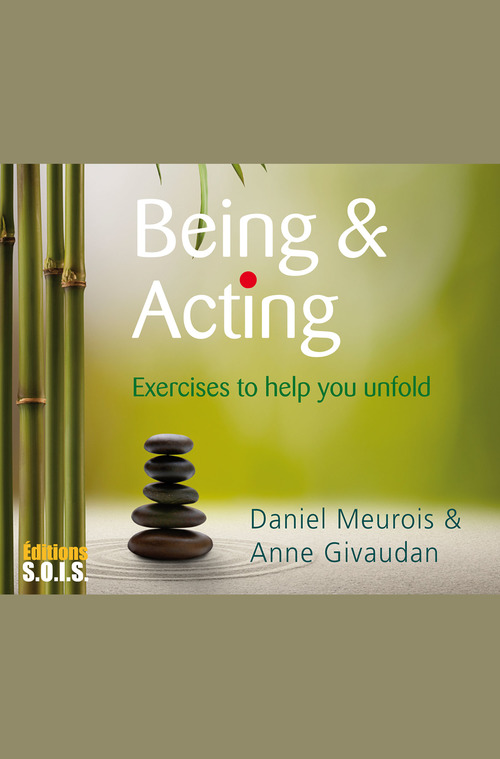 Couverture ebook de Being & Acting, de Anne Givaudan, Daniel Meurois