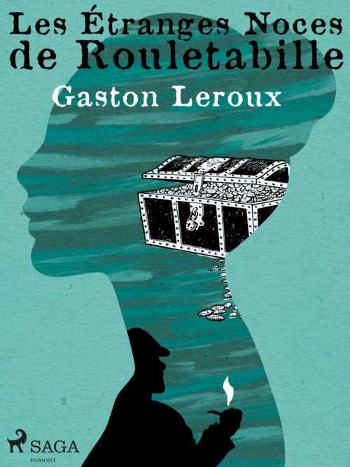 Couverture ebook de Les Étranges Noces de Rouletabille, de Gaston Leroux