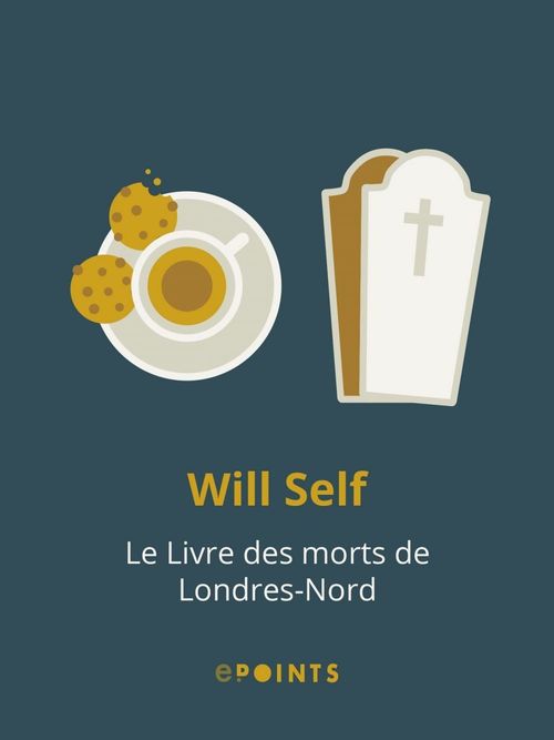 ebook cover of Le Livre des morts de Londres-Nord, by Will Self
