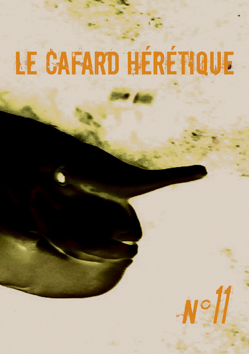 ebook cover of Le Cafard hérétique n° 11, by Angelique Condominas, Benoit Fourchard, Jacques Cauda, Julien Boutreux, Julien Hertz, Reginald Cornier, Sandra Bechtel
