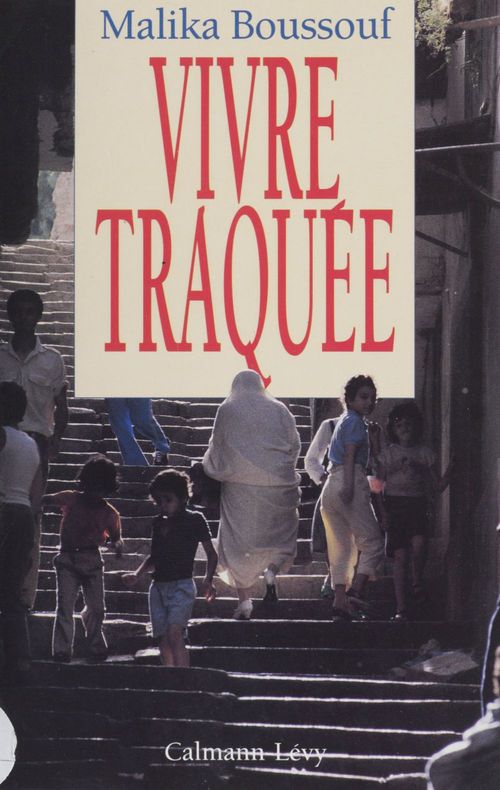 Couverture ebook de Vivre traquée, de Malika Boussouf
