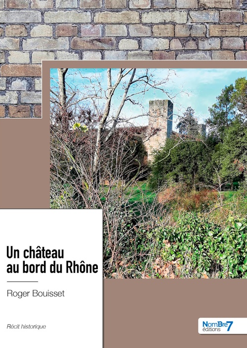 Couverture ebook de Un château au bord du Rhône, de Roger Bouisset