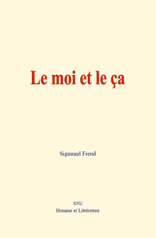 ebook cover of Le moi et le ça, by Sigmund Freud