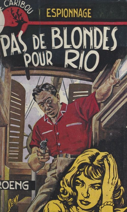 Couverture ebook de Pas de blondes pour Rio, de Pierre De Roen