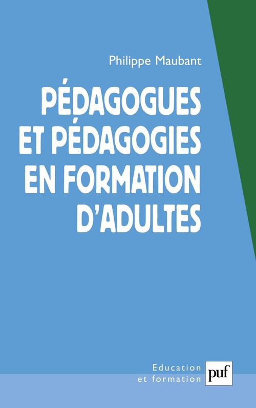 ebook cover of Pédagogues et pédagogies en formation d'adultes, by Philippe Maubant