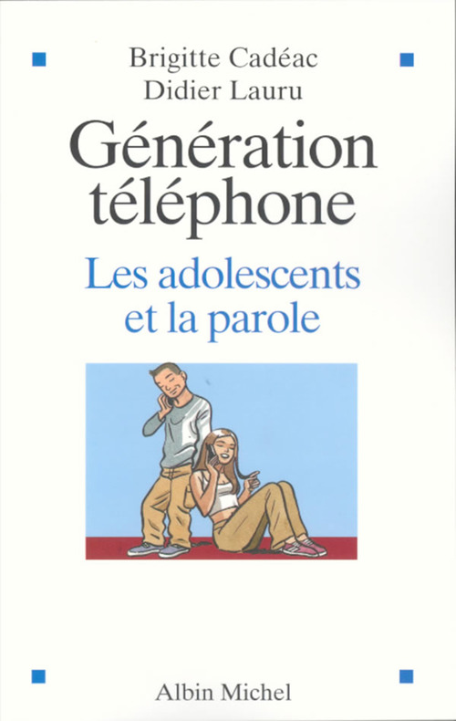 Couverture ebook de Génération téléphone, de Brigitte Cadéac, Didier Lauru