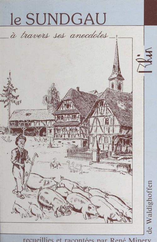 ebook cover of Le Sundgau à travers ses anecdotes, by Rene Minery