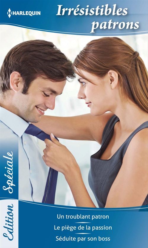 Couverture ebook de Irrésistibles patrons, de Maureen Child, Jennifer Lewis, Teresa Southwick