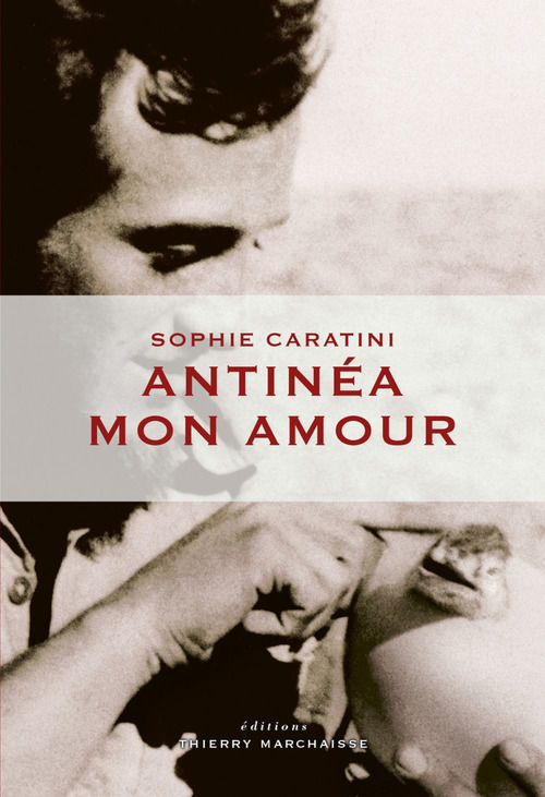 ebook cover of Antinéa mon amour, by Sophie Caratini