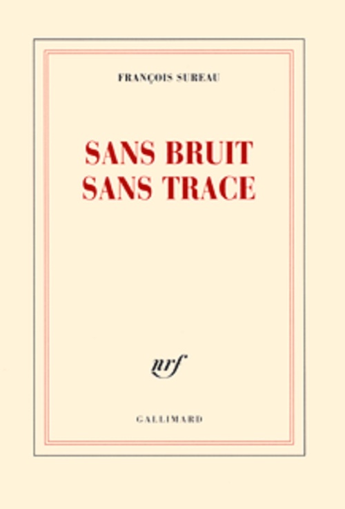 Couverture ebook de Sans bruit sans trace, de François Sureau