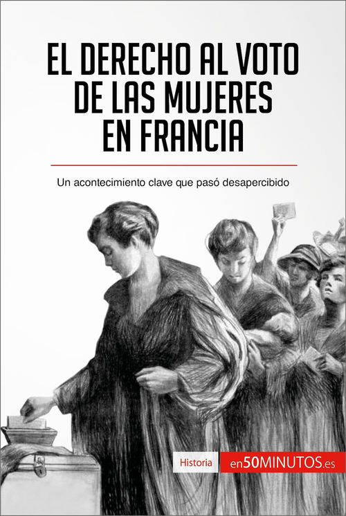 Couverture ebook de El derecho al voto de las mujeres en Francia, de 50minutos