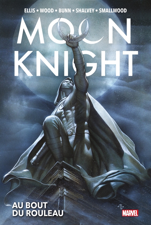 Couverture ebook de Moon Knight : Au bout du rouleau, de Bunn Cullen, Wood Brian, Warren Ellis