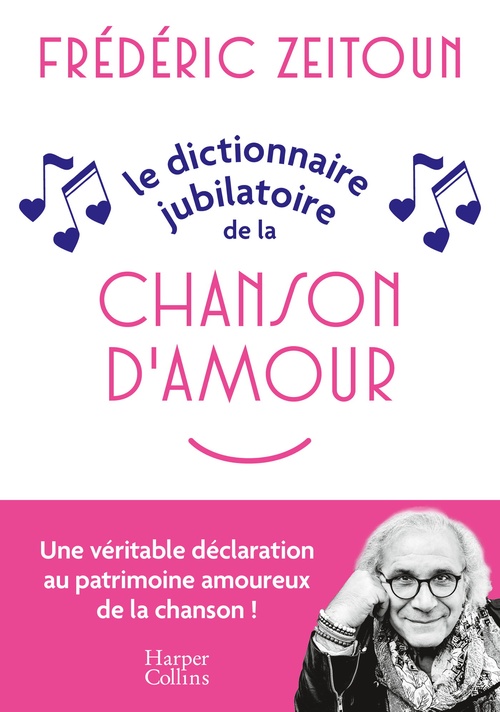 Couverture ebook de Le Dictionnaire jubilatoire de la chanson d'amour, de Frédéric Zeitoun