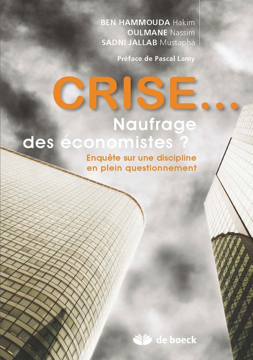 ebook cover of Crise... Naufrage des économistes ?, by Hakim Ben hammouda, Nassim Oulmane, Mustapha Sadni jallab
