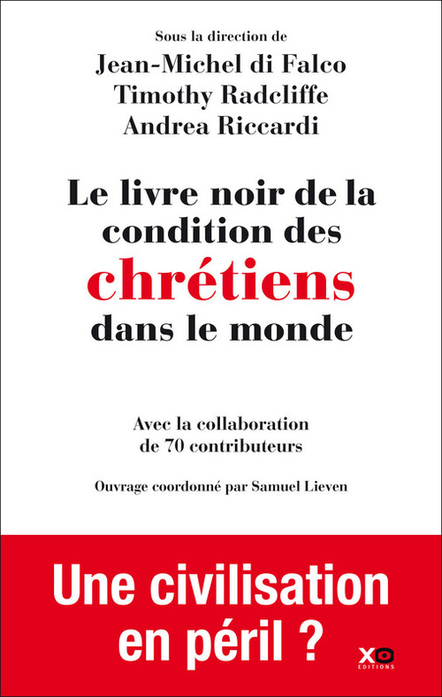 Couverture ebook de Le livre noir de la condition des chrétiens dans le monde, de Jean-michel Di falco, Timothy Radcliffe, Andrea Riccardi