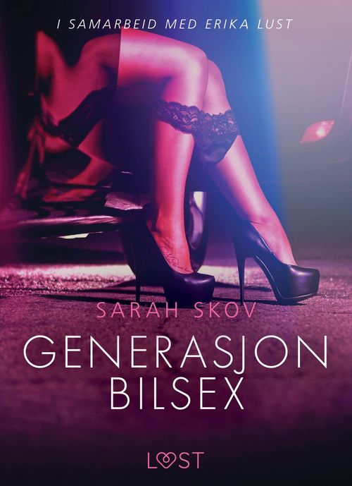 Couverture ebook de Generasjon Bilsex - en erotisk novelle, de Sarah Skov