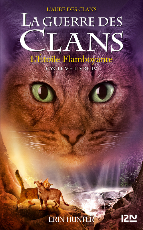 ebook cover of La guerre des clans - Cycle V : L'aube des clans - Tome 4 L'Etoile flamboyante, by Erin Hunter