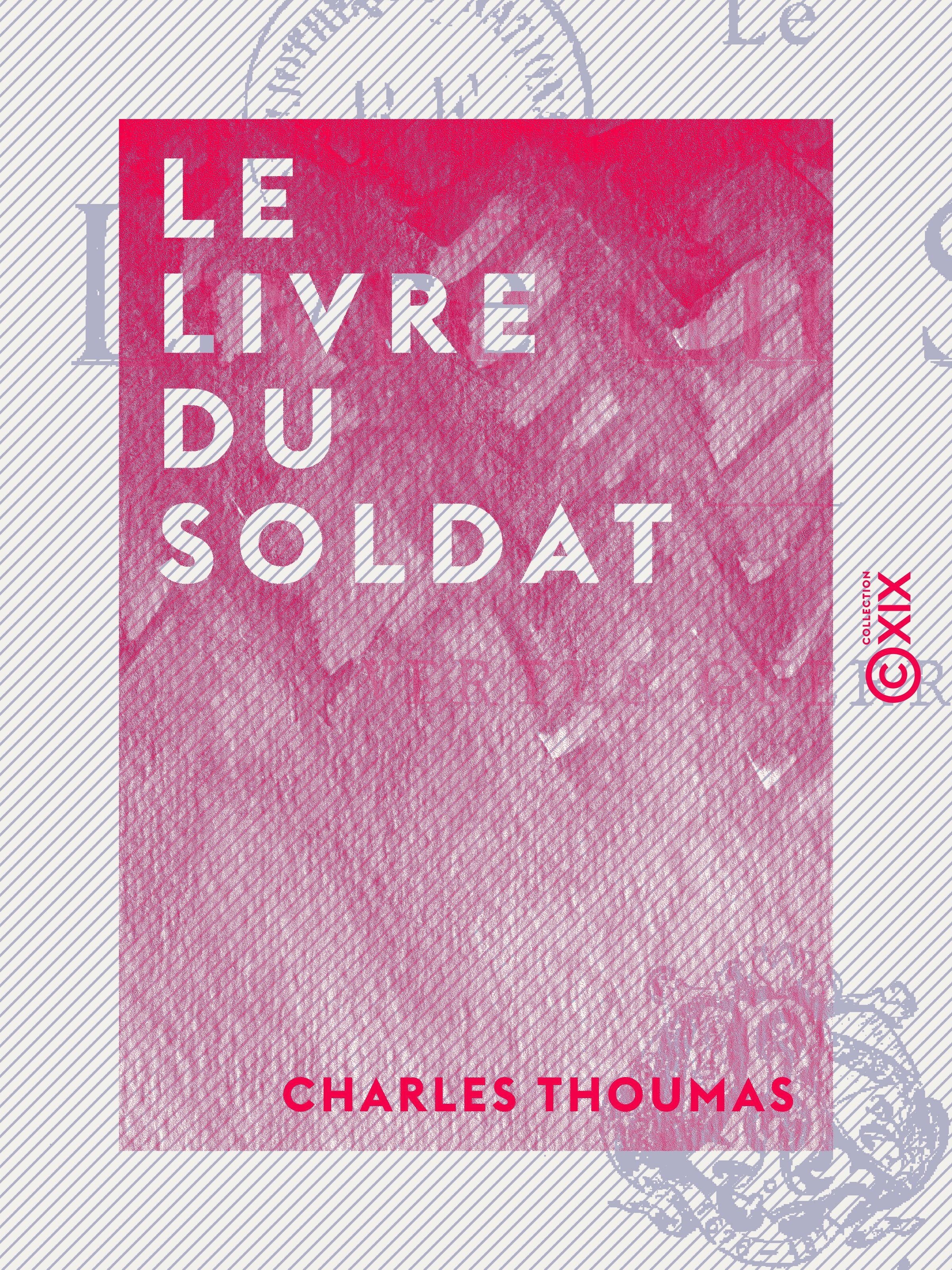 Couverture ebook de Le Livre du soldat, de Charles Thoumas