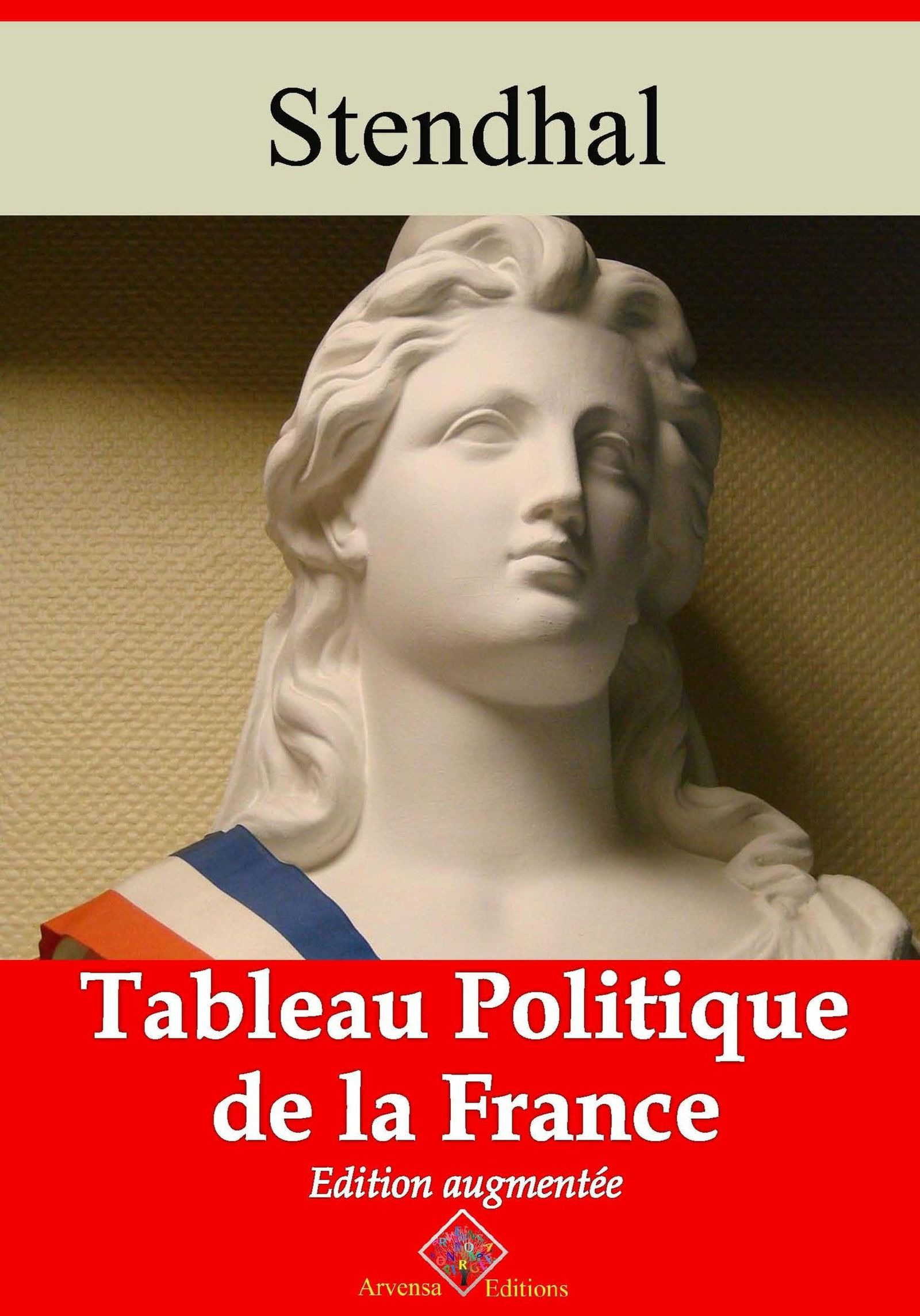Couverture ebook de Tableau politique de la France - suivi d'annexes, de Stendhal