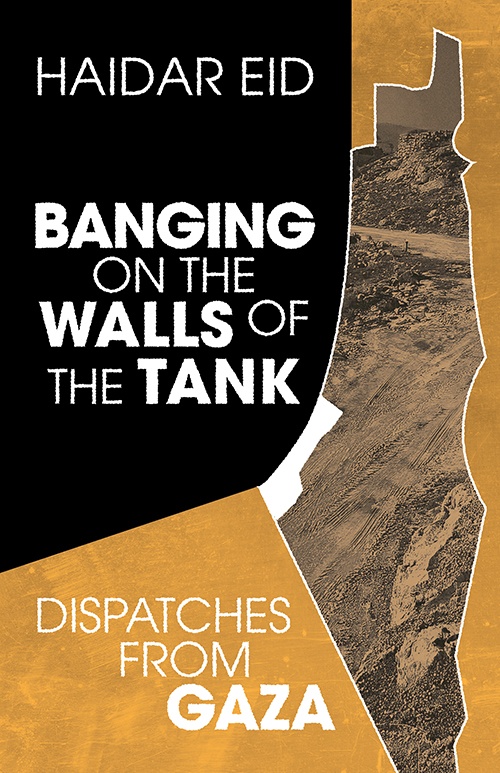 Couverture ebook de Banging on the Walls of the Tank, de Haidar Eid