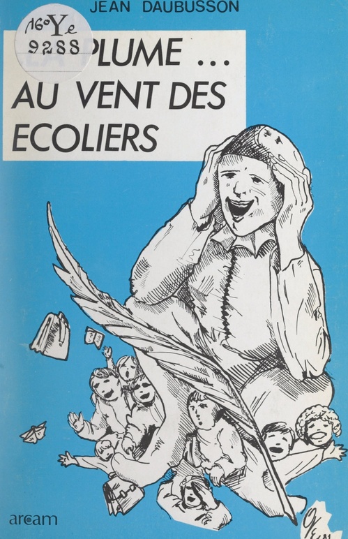 ebook cover of La plume... au vent des écoliers, by Jean Daubusson
