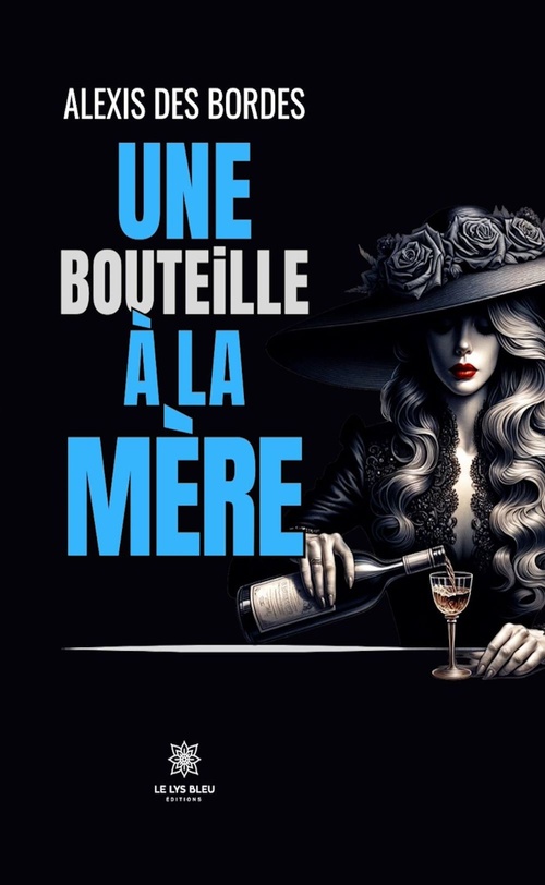 Couverture ebook de Une bouteille à la mère, de Alexis Des Bordes