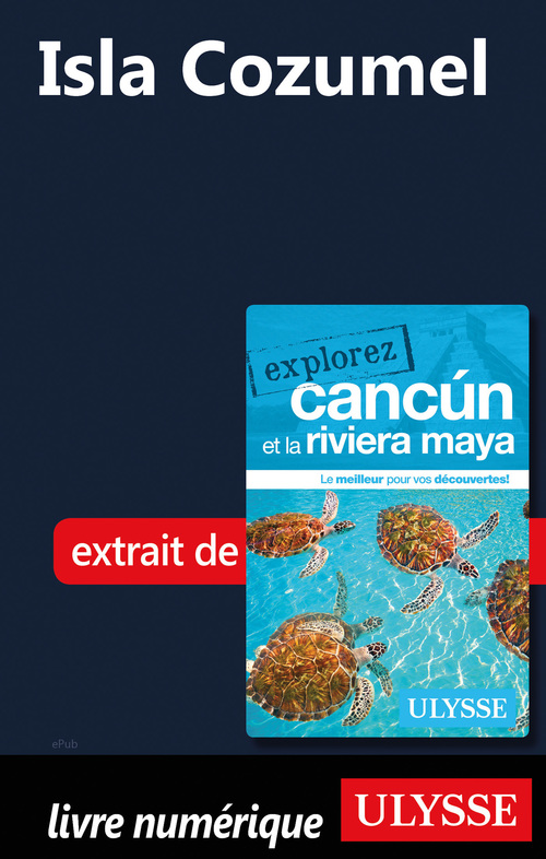 Couverture ebook de Isla Cozumel, de Collectif