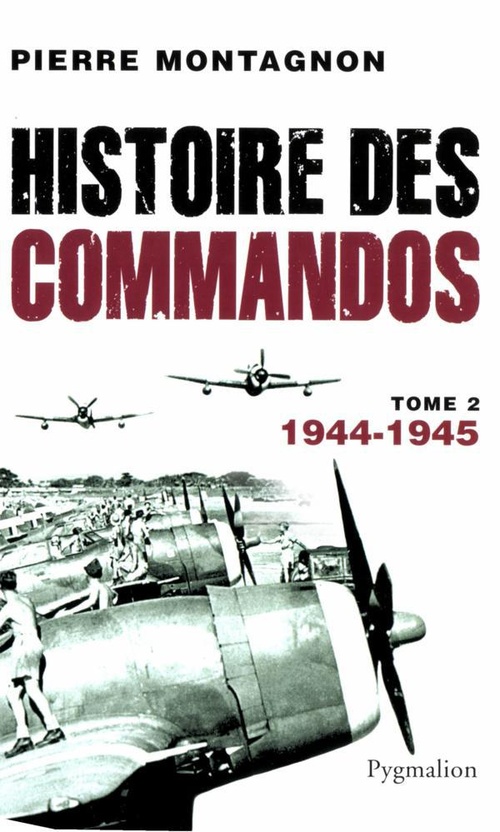 Couverture ebook de Histoire des commandos (Tome 2) - 1944-1945, de Pierre Montagnon