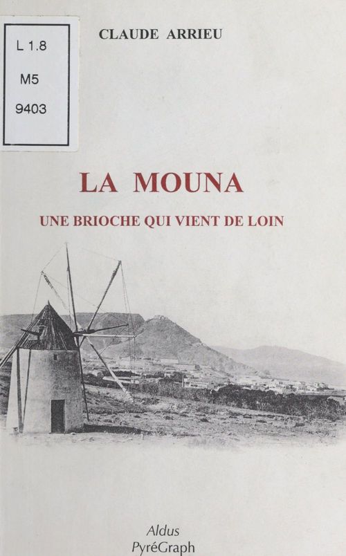 Couverture ebook de La Mouna : Une brioche qui vient de loin, de Claude Arrieu