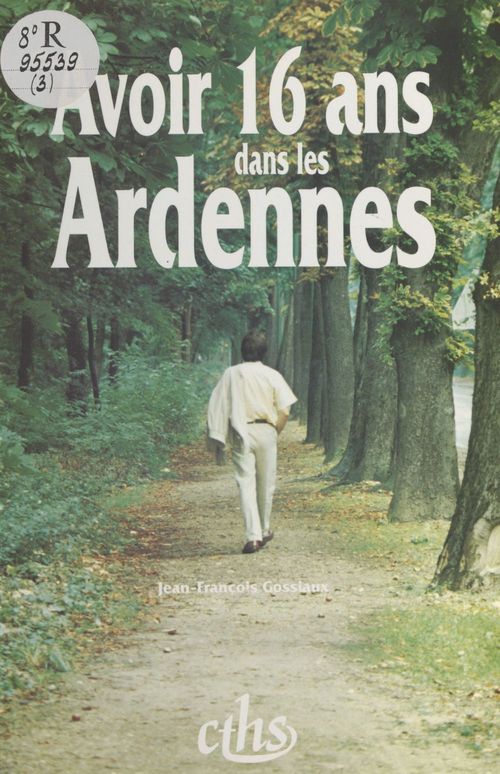 ebook cover of Avoir seize ans dans les Ardennes, by Jean-françois Gossiaux