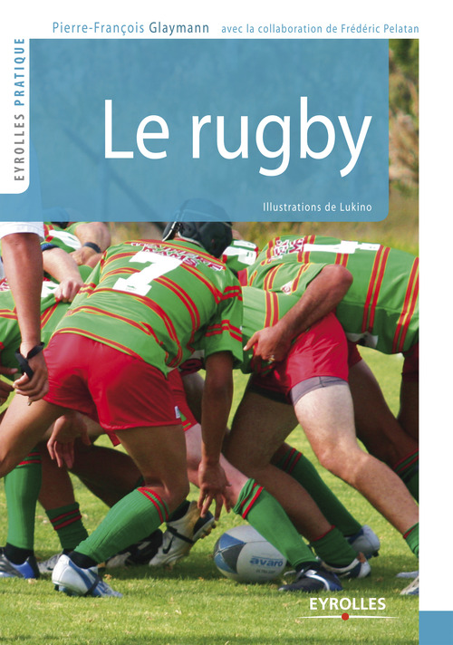 Couverture ebook de Le Rugby, de Pierre-françois Glaymann, Lukino, Frédéric Pelatan