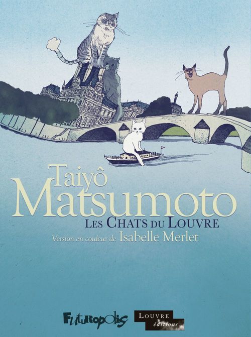 ebook cover of Les chats du Louvre - L'intégrale (Tomes 1 et 2), by Taiyô Matsumoto, Ilan Nguyen
