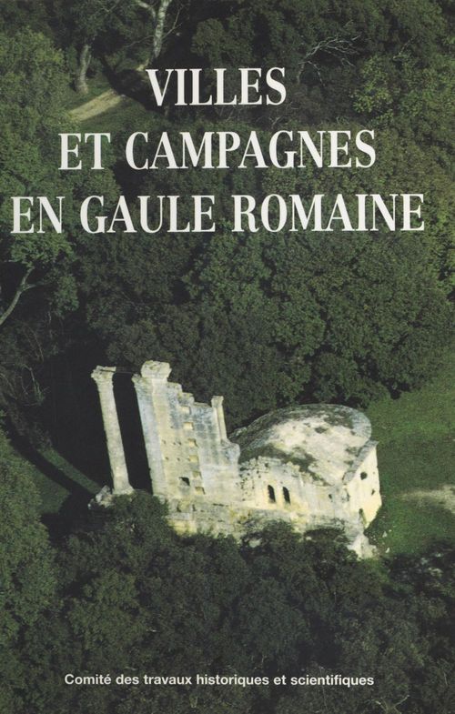Couverture ebook de Villes et campagnes en Gaule romaine, de Collectif