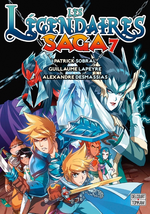 ebook cover of Les Légendaires - Saga T07, by Guillaume Lapeyre, Patrick Sobral, Jessica Jung