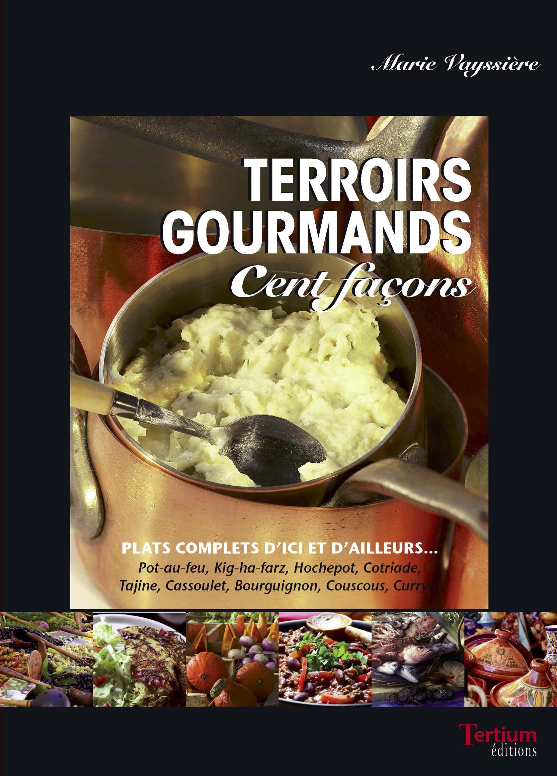 Couverture ebook de Terroirs gourmands cent façons, de Marie Vayssière