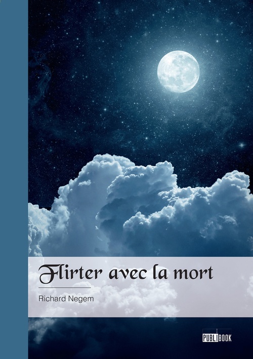 Couverture ebook de Flirter avec la mort, de Richard Negem