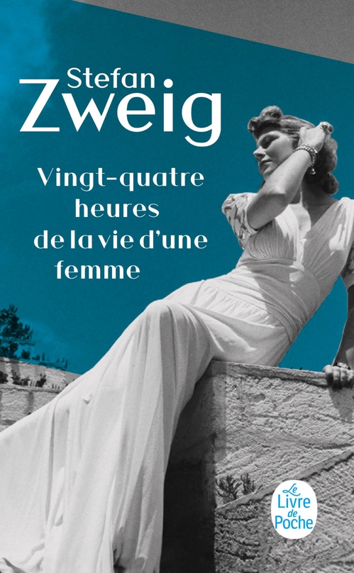 ebook cover of Vingt-quatre heures de la vie d'une femme, by Stefan Zweig