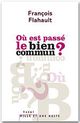 ebook cover of Où est passé le bien commun ?, by François Flahault