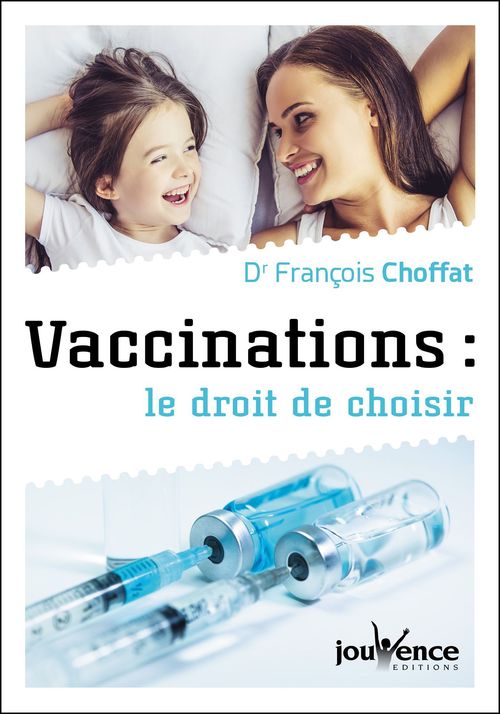 ebook cover of Vaccinations : le droit de choisir, by François Choffat