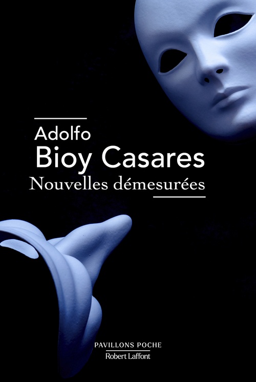 Couverture ebook de Nouvelles démesurées, de Adolfo Bioy Casares