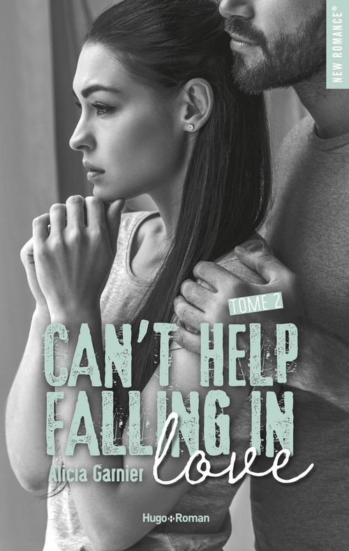 Couverture ebook de Can't help falling in love - Tome 02, de Alicia Garnier