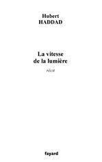 Couverture ebook de La vitesse de la lumière, de Hubert Haddad