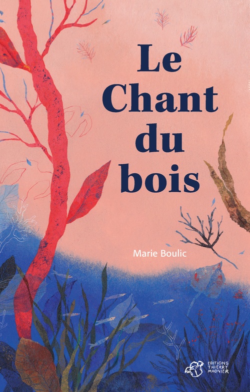 Couverture ebook de Le chant du bois, de Marie Boulic